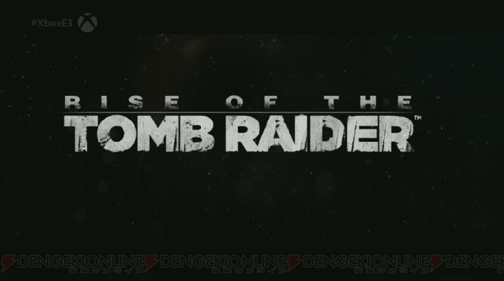 『ライズ オブ トゥームレイダー』は2015年のホリデーシーズンにリリース予定【E3 2014】