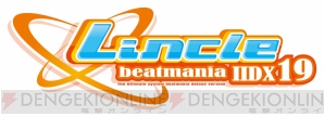 『beatmania IIDX 19 Lincle』