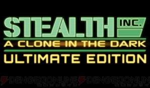 『Stealth Inc A Clone in the Dark ULTIMATE EDITION』