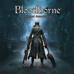 『Bloodborne オリジナルサウンドトラック』