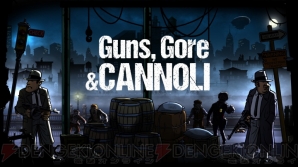 『Guns, Gore ＆ Cannoli』