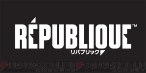 『Republique』