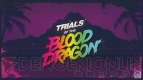 『Trials of the BLOOD DRAGON』