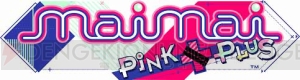  『maimai PiNK PLUS』にバージョンアップ！ 楽曲の追加や新機能が盛りだくさん