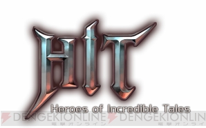 『HIT ～Heroes of Incredible Tales～』