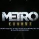 シリーズ最新作『METRO EXODUS』が発表【E3 2017】