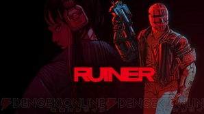 『RUINER』