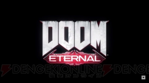 『DOOM Eternal（ドゥーム エターナル）』が発表【E3 2018】