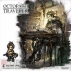 『OCTOPATH TRAVELER（オクトパストラベラー）』