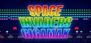 『SPACE INVADERS GIGAMAX』