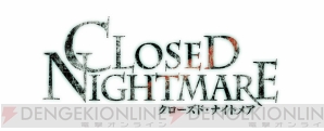 『CLOSED NIGHTMARE』