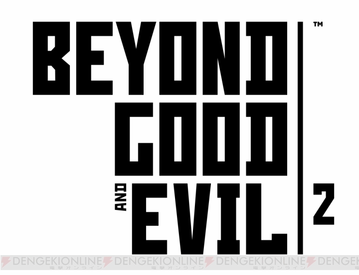 『ビヨンド グッド アンド イービル2』が日本で発売決定。E3 2018発表タイトルの日本版トレーラーが一挙公開