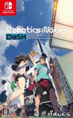 『ROBOTICS；NOTES DaSH（ロボティクス・ノーツ ダッシュ）』