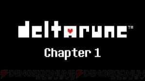 『DELTARUNE Chapter 1（デルタルーン チャプターワン）』