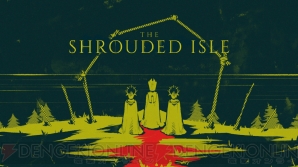 『The Shrouded Isle（ザ シュラウディッド アイル）』