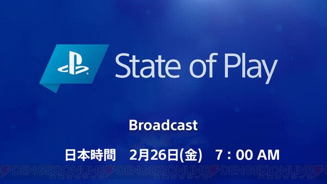 State Of Playが2月26日7時より配信 新作10タイトルを紹介 電撃オンライン